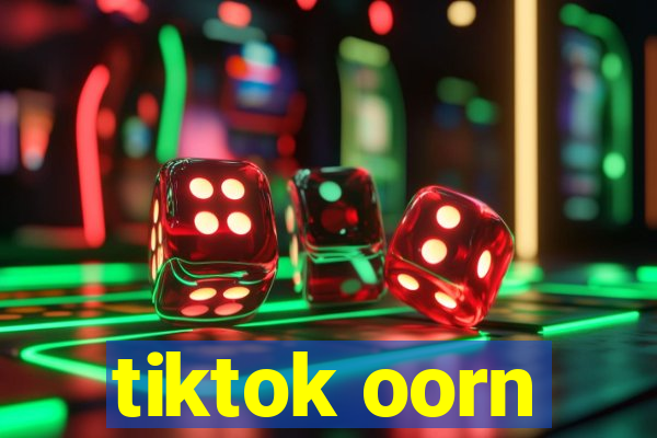 tiktok oorn